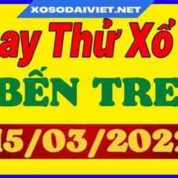 quay thử xổ số bến tre