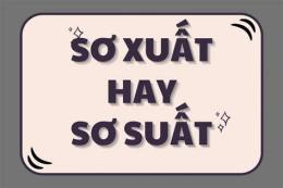 tính năng nổi bật sơ suất hay xơ xuất
