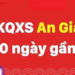 xổ số an giang 30 ngày gần nhất